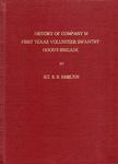 HISTORY OF COMPANY M FIRST TEXAS VOLUNTEER INFANTRY HOOD’S BRIGADE….